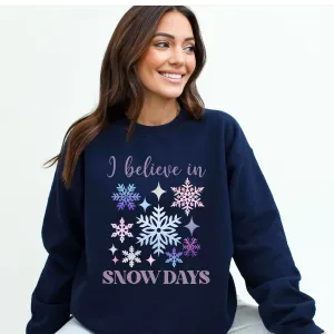 I Believe In Snow Days Crewneck Sweatshirt